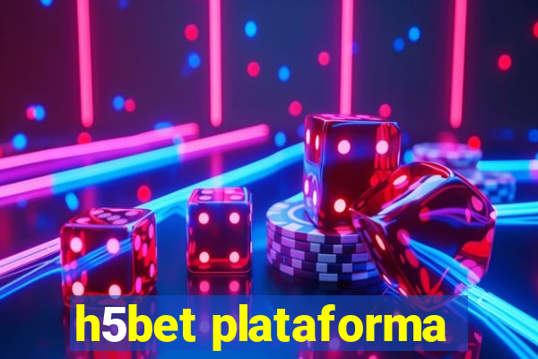 h5bet plataforma